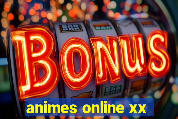 animes online xx